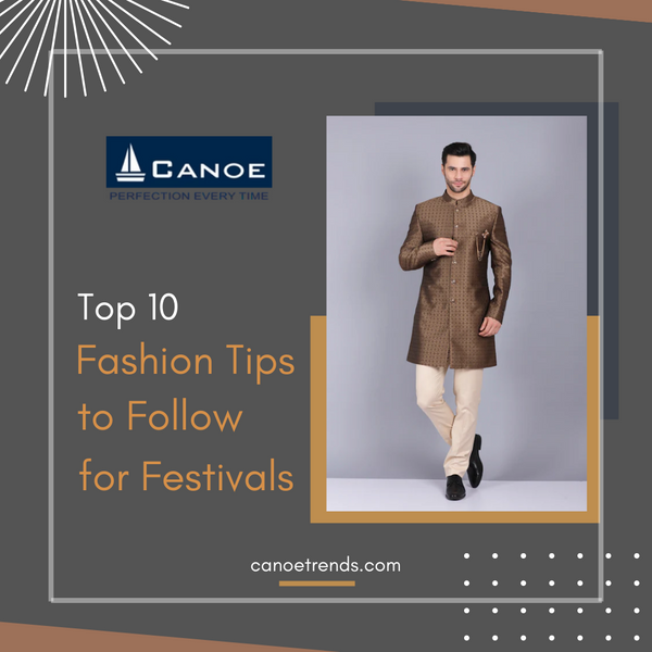 Top 10 Fashion Tips to Follow for Festivals
