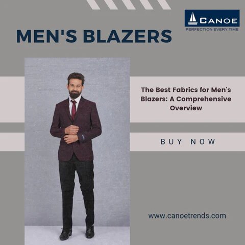 The Best Fabrics for Men's Blazers: A Comprehensive Overview